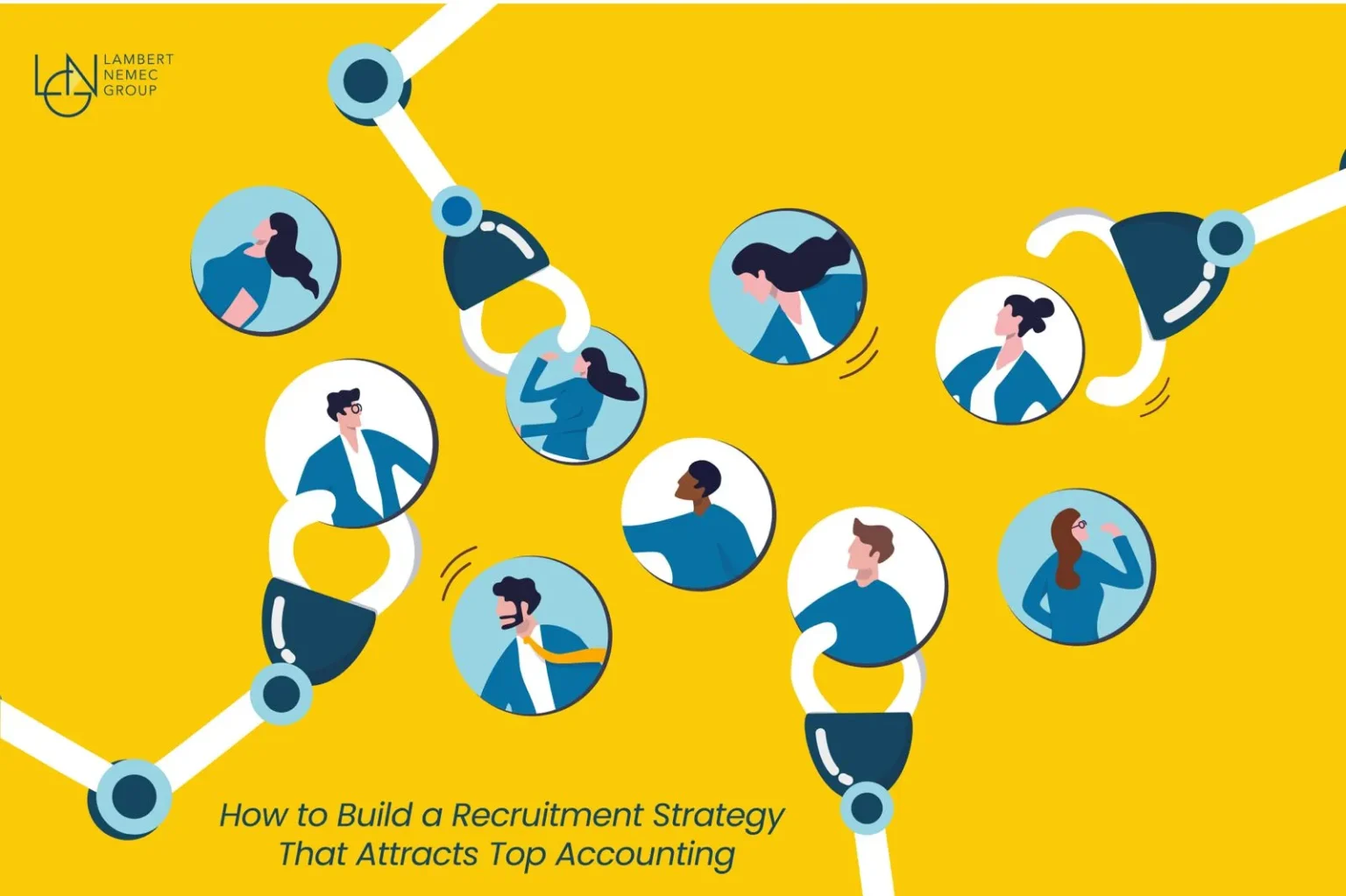 How to Build a Recruitment Strategy That Attracts Top Accounting & Finance Talent
